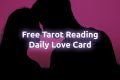 Free Daily Love Tarot Card